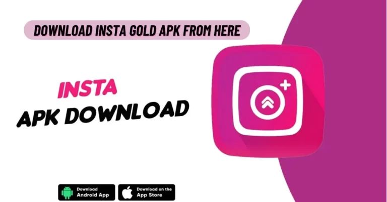 Download Insta Gold APK Latest Version 2024