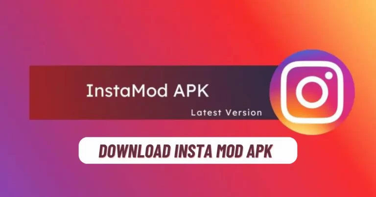 Download InstaMod APK: The APP for Instagram Lovers