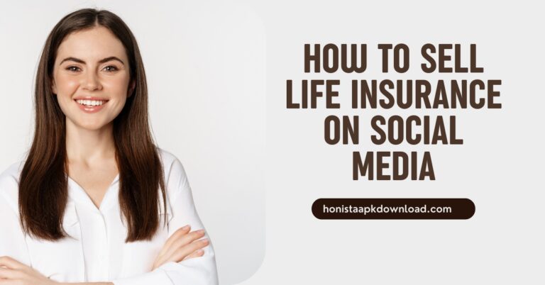 How To Sell Life Insurance On Social Media